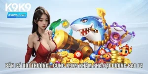 Bắn cá đổi thưởng