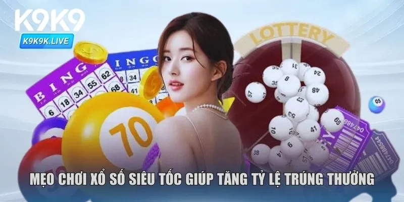 Những mẹo chơi xổ số siêu tốc hiệu quả mà đông đảo người chơi tin dùng